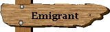 Emigrant